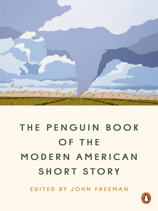 Title details for The Penguin Book of the Modern American Short Story by John Freeman - Wait list